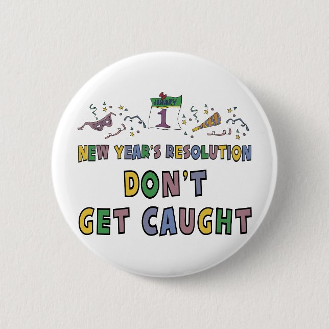 New Year Resolution 6 Cm Round Badge (Front)