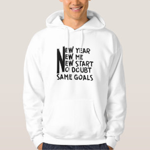 NEW YEAR RESOLUTION. HOODIE