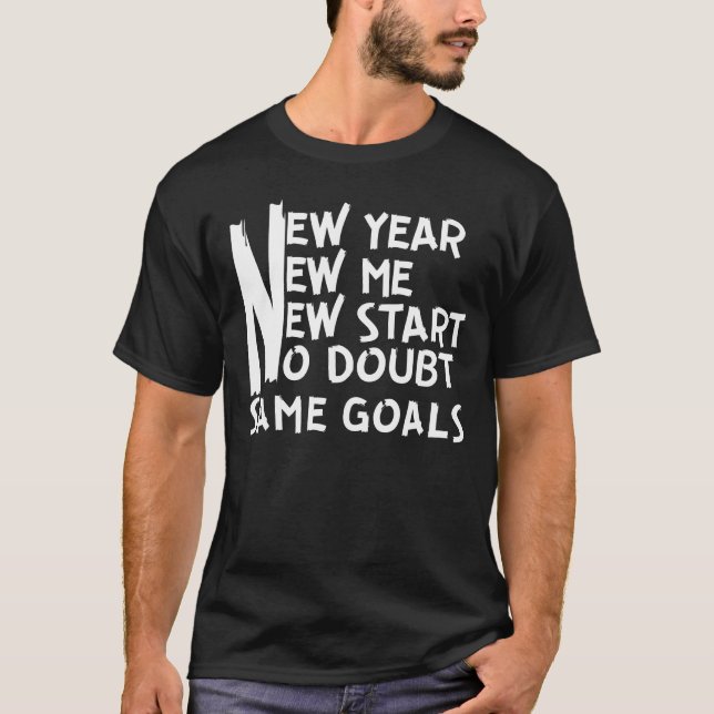 NEW YEAR RESOLUTION. T-Shirt (Front)