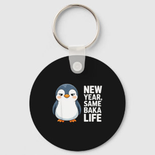 New Year Same Baka Life Funny Penguin Anime Style  Key Ring