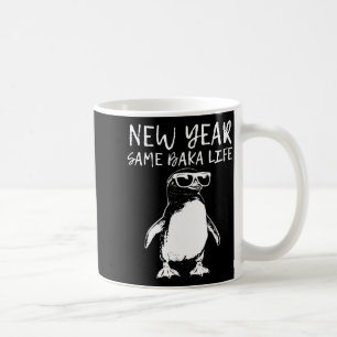 New Year Same Baka Life Funny Penguin Joke  Coffee Mug