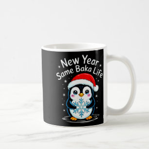 New Year Same Baka Life Penguin Joke Coffee Mug