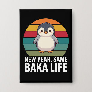 New Year Same Baka Life Penguin Joke Funny Animal