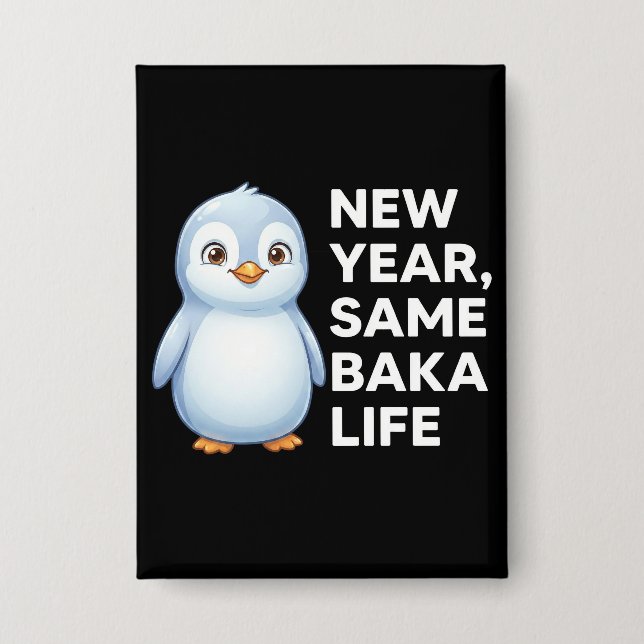 New Year Same Baka Life Penguin Joke Funny Animal (Front)
