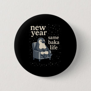 New Year Same Baka Life Penguin Joke Gaming Video 6 Cm Round Badge