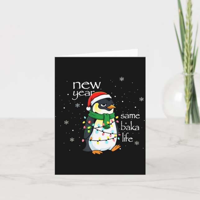 New Year Same Baka Life Penguin New Year Sarcastic Card (Front)