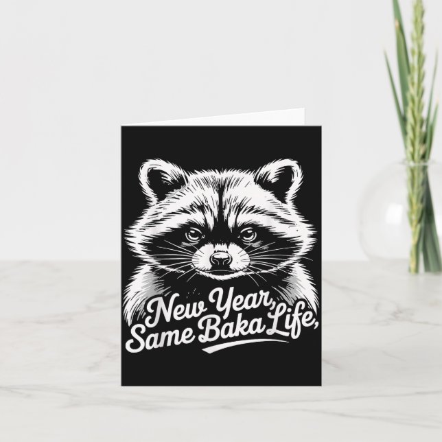 New Year Same Baka Life Racoon Meme Funny Joke  Card (Front)