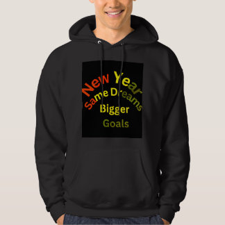 New Year, Same Dreams, Bigger Goals: Your Journey Hoodie