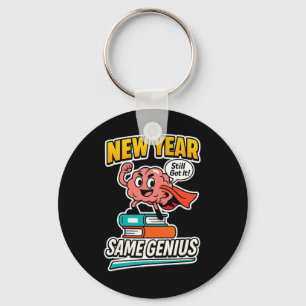 New Year Same Genius Confident Back To School Vibe Key Ring