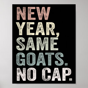 New Year Same Goats No Cap Gen Z Alpha Back To Sch Poster