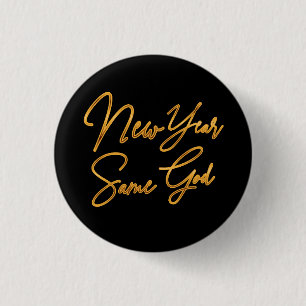 New Year Same God 3 Cm Round Badge
