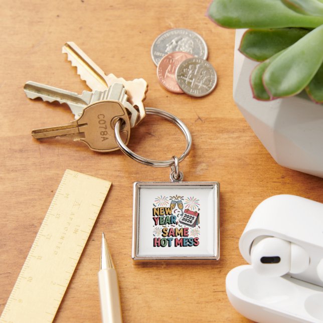 New Year, Same Hot Mess (Funny New Year 2026) Key Ring (Desk)