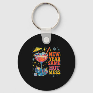 New Year Same Hot Mess Funny Tail Party Gift  Key Ring