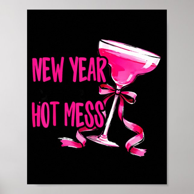 New Year Same Hot Mess Happy New Year 2026 Party  Poster (Front)