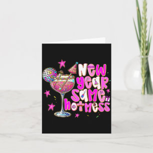 New Year Same Hot Mess Martini Tail New Year Women Card