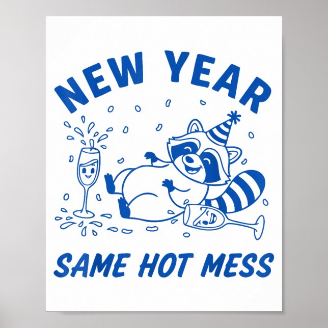New Year Same Hot Mess Raccoon Fun Party  Poster (Front)