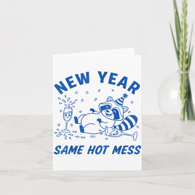 New Year Same Hot Mess Racoon Fun Party  Card (Front)