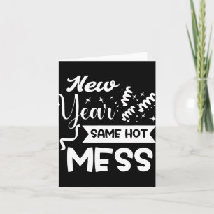 New Year Same Mess Funny New Year's Eve  Card