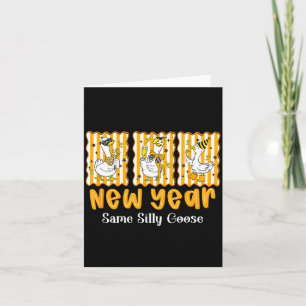 New Year Same Silly Goose Funny 2026 New Year Teac Card