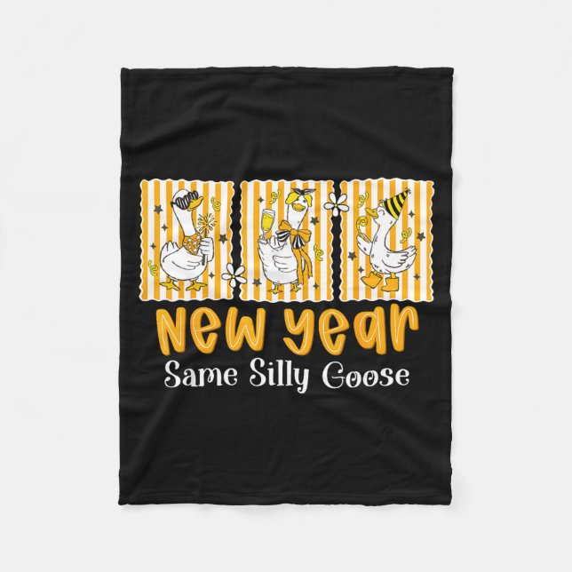 New Year Same Silly Goose Funny 2026 New Year Teac Fleece Blanket (Front)