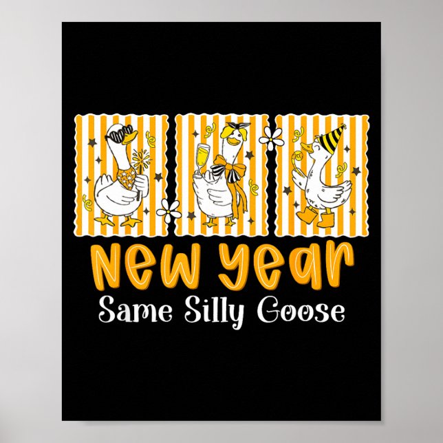 New Year Same Silly Goose Funny 2026 New Year Teac Poster (Front)