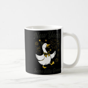 New Year Same Silly Goose New Year's Eve Party Fir Coffee Mug