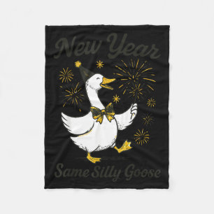 New Year Same Silly Goose New Year's Eve Party Fir Fleece Blanket