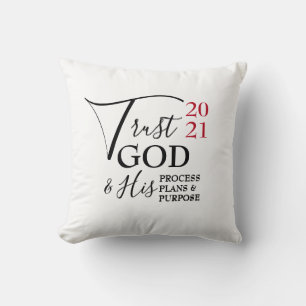 New Year TRUST GOD Process Plans Purpose 2021 Cushion