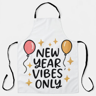 "New Year Vibes Only" Celebration Kitchen Apron