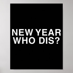 New Year Who Dis_ Funny New Year's Eve Party Decor