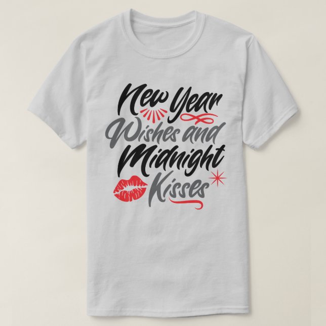 new year wishes and midnight kisses script grey T-Shirt (Design Front)