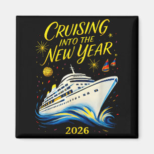 New Year's Eve Cruise 2026 Cruising Into The New Y Magnet