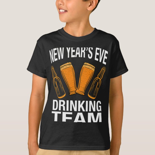 New Year's Eve Drinking Team, Funny New Years Eve  T-Shirt (Front)