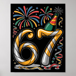 New Years Eve Number 67 Or 67th Birthday Cool Meme Poster