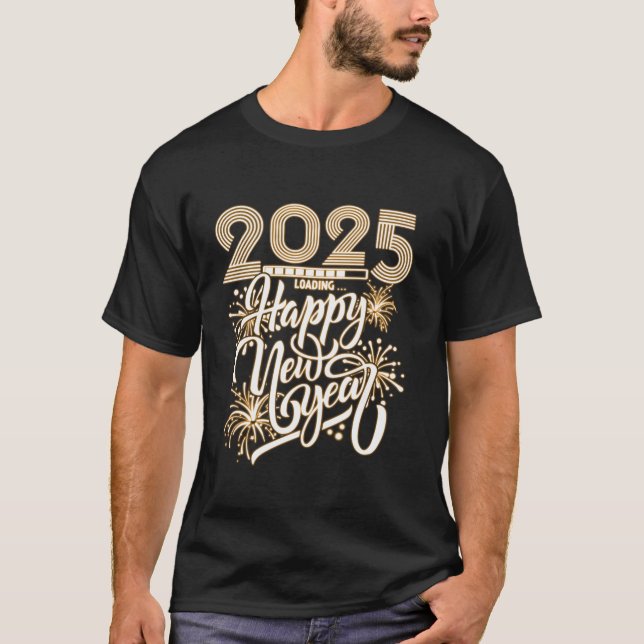 New Years Eve Party Supplies NYE 2025 Happy New Ye T-Shirt (Front)
