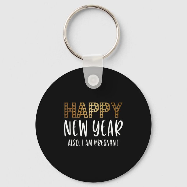 New Years Eve Pregnancy Announcement Also Im Pregn Key Ring (Front)