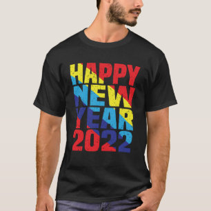 New Years Eve Special party 2022 Happy New Year 2 T-Shirt