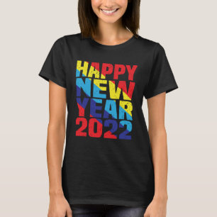 New Years Eve Special party 2022 Happy New Year 2 T-Shirt