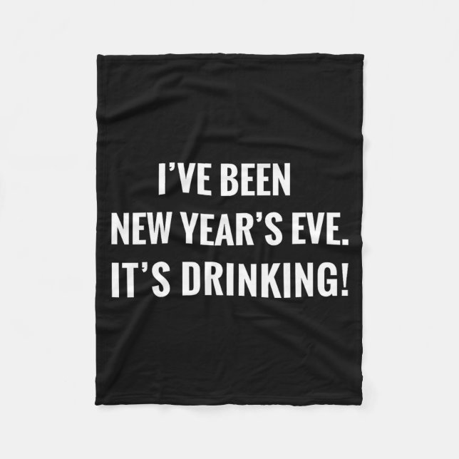 New Year's Party Gift Funny Drinking Tipsy Celebra Fleece Blanket (Front)