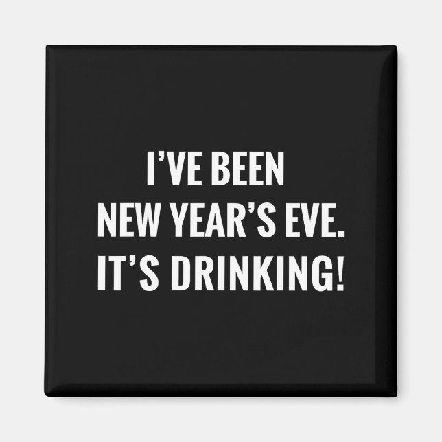 New Year's Party Gift Funny Drinking Tipsy Celebra Magnet (Front)