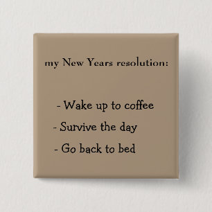 New Years resolution 15 Cm Square Badge