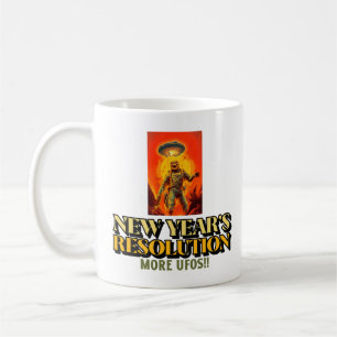 New Year's Resolution-More UFOs-Aliens  Coffee Mug