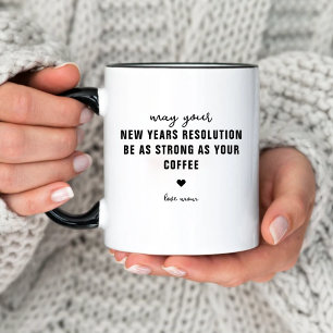 New Years Resolution NYE Holiday Humour Funny Mug