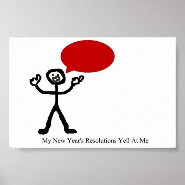 New Year's Resolution Yelling Poster (Front)