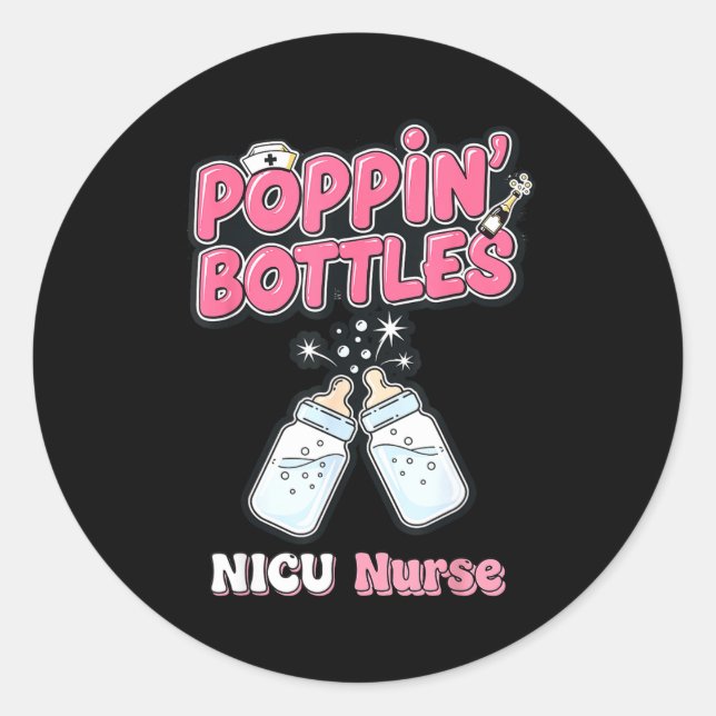 New Years Shirt, Nurse Png Bottles For The New Yea Classic Round Sticker (Front)