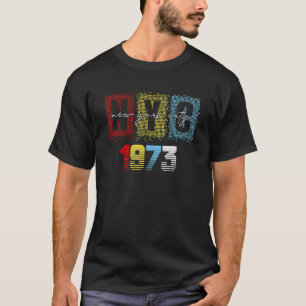 New York 1973 Born In 1973 Birthday T-Shirt
