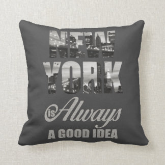 New York is Always a Good Idea Cushion