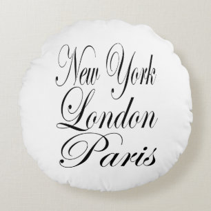 New York London Paris – Typography Slogan Round Cushion
