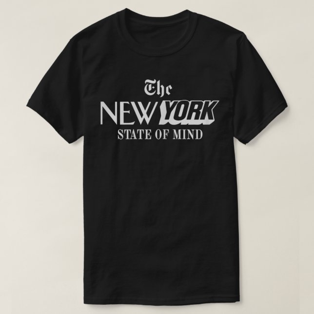 New York State of Mind  NY  T-Shirt (Design Front)