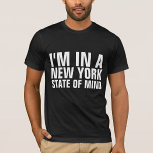 NEW YORK T-Shirts, NEW YORK STATE OF MIND T-Shirt